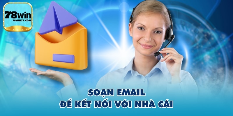 Soạn email để kết nối với nhà cái